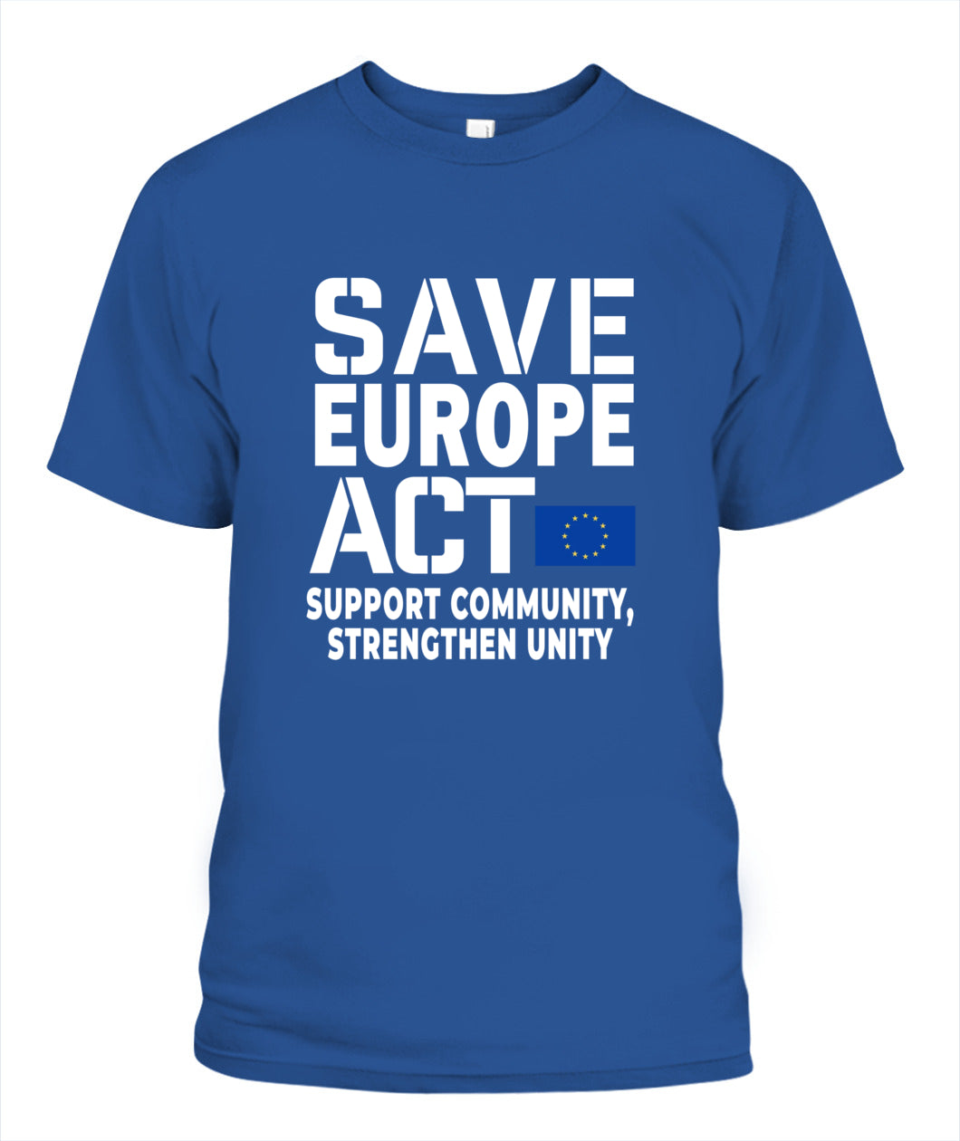 Save Europe Act - Support Tee